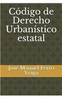 Código de Derecho Urbanístico Estatal