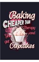 Baking Cheaper Than Therapy and You Get Cupcakes