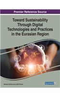 Toward Sustainability Through Digital Technologies and Practices in the Eurasian Region