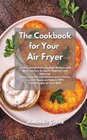 The Cookbook for Your Air Fryer