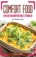 Comfort Food for an Uncomfortable Stomach
