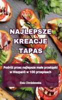 Najlepsze Kreacje Tapas