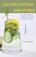 Lezzetlİ Detoks Smoothİsİ