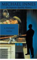 A Private View: One Man Show and Murder Is an Art