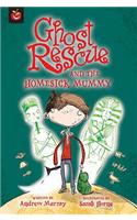 Ghost Rescue and the Homesick Mummy
