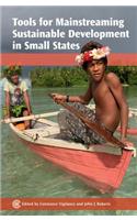 Tools for Mainstreaming Sustainable Development in Small States
