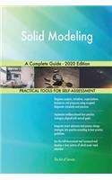 Solid Modeling A Complete Guide - 2020 Edition