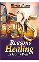 35 Reasons Healing is God's Will
