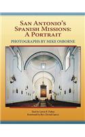 San Antonio's Spanish Missions: A Portrait