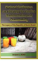 National Conference as a Strategy for Conflict Transformation and Peacemaking