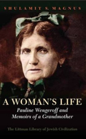 Woman's Life: Pauline Wengeroff and Memoirs of a Grandmother
