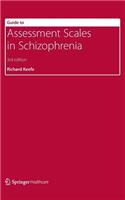 Guide to Assessment Scales in Schizophrenia