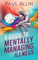 Guide to Mentally Managing Illness