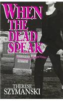 When the Dead Speak