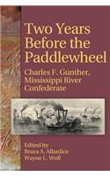 Two Years Before the Paddlewheel