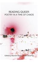 Reading Queer: Poetry in a Time of Chaos