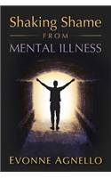 Shaking Shame from Mental Illness