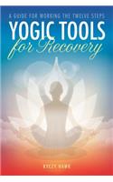 Yogic Tools for Recovery