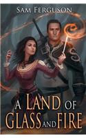 Land of Glass and Fire