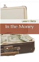 In the Money
