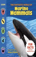 Fantastic World of Marine Mammals
