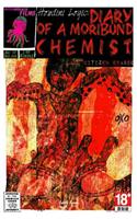 Houdini Logic: Diary of a Moribund Chemist Issue #1: Citizen Erased(Emo-Noir)