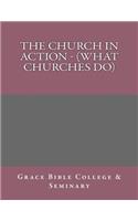 Church In Action - (What Churches Do)