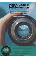 Vision, Goals & Self Evaluation