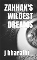 Zahhak's Wildest Dreams: (1 Tall Crimes)