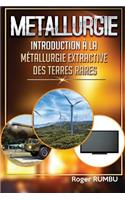 Introduction a la metallurgie extractive des terres rares - 4eme Edition