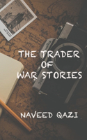 The Trader Of War Stories
