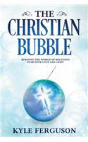 The Christian Bubble