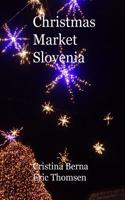 Christmas Market Slovenia