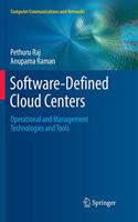 Software-Defined Cloud Centers: Operational and Management Technologies and Tools