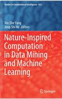 Nature-Inspired Computation in Data Mining and Machine Learning