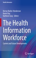 The Health Information Workforce