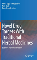 Novel Drug Targets with Traditional Herbal Medicines: Scientific and Clinical Evidence