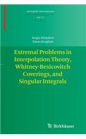 Extremal Problems in Interpolation Theory, Whitney-Besicovitch Coverings, and Singular Integrals: (74 Monografie Matematyczne)