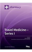 Travel Medicine-Series I