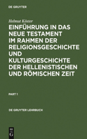 Einführung in Das Neue Testament Im Rahmen Der Religionsgeschichte Und Kulturgeschichte Der Hellenistischen Und Römischen Zeit