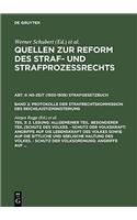 2. Lesung: Allgemeiner Teil. Besonderer Teil [schutz Des Volkes. - Schutz Der Volkskraft: Angriffe Auf Die Lebenskraft Des Volkes Sowie Auf Die Sittliche Und Seelische Haltung Des Volkes. - Schutz Der Volksordnung: Angriffe Auf ...
