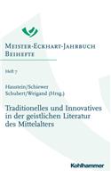 Traditionelles Und Innovatives in Der Geistlichen Literatur Des Mittelalters