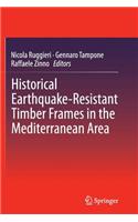 Historical Earthquake-Resistant Timber Frames in the Mediterranean Area