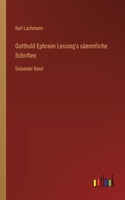 Gotthold Ephraim Lessing's sämmtliche Schriften