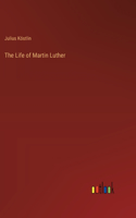 Life of Martin Luther