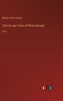 Life and Times of Philip Schuyler