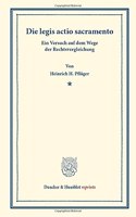 Die Legis Actio Sacramento: Ein Versuch Auf Dem Wege Der Rechtsvergleichung