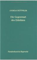 Die Gegenwart Des Erhohten