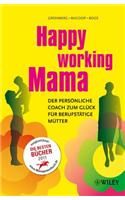Happy Working Mama