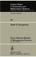 Some Network Models in Management Science